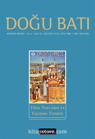 Doğu Batı Sayı:8 Ağustos-Eylül-Ekim 1999 (Üç Aylık Düşünce Dergisi)