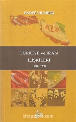 Türkiye ve İran İlişkileri (1918-1960)