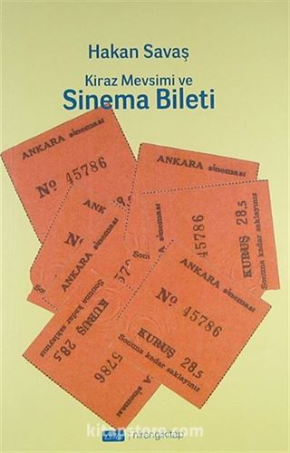 Kiraz Mevsimi ve Sinema Bileti