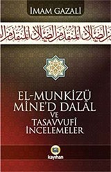 El Munkizü Mine'd Dalal Şerhi ve Tasavvufi İncelemeler (Ciltli)