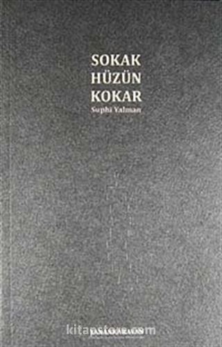 Sokak Hüzün Kokar