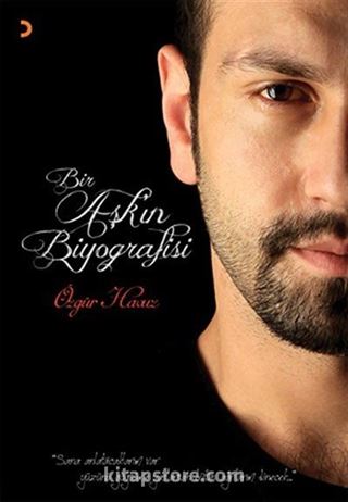 Bir Aşk'ın Biyografisi