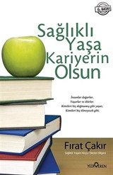 Sağlıklı Yaşa Kariyerin Olsun