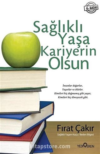 Sağlıklı Yaşa Kariyerin Olsun