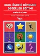 Okul Öncesi Dönemde Değerler Eğitimi (Etkinlik Dosyası-Etkinlik Kitabı 2 Kitap)