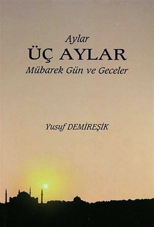 Üç Aylar Mübarek Gün ve Geceler