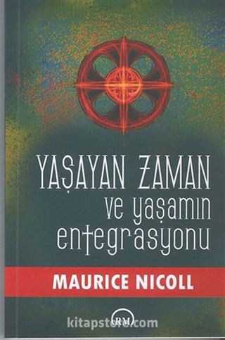 Yaşayan Zaman ve Yaşamın Entegrasyonu