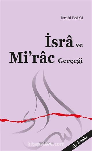 İsra ve Mi'rac Gerçeği