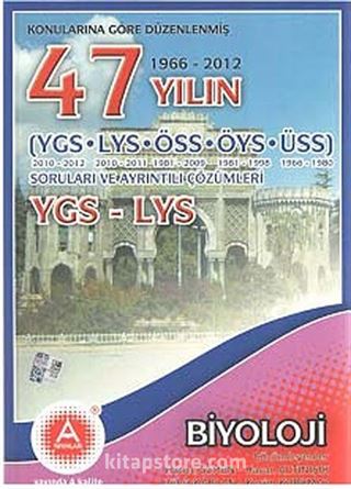 47 Yılın Ygs-Lys Biyoloji Öss-Öys-Üss Soruları Ve Ayrıntılı-Çözümleri Biyoloji