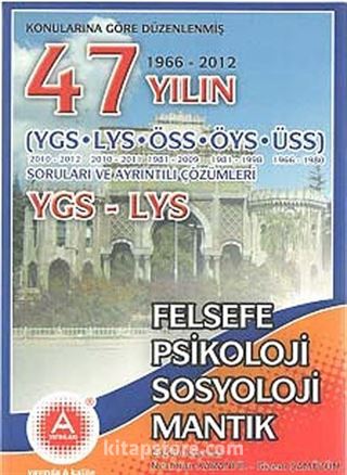 47 Yılın Ygs-Lys Felsefe-Psikoloji-Sosyoloji-Mantık Öss-Öys-Üss Soruları Ve Ayrıntılı-Çözümleri