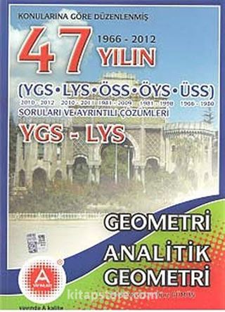 47 Yılın Ygs-Lys Geometri-Analitik Geometri Öss-Öys-Üss Soruları Ve Ayrıntılı-Çözümleri