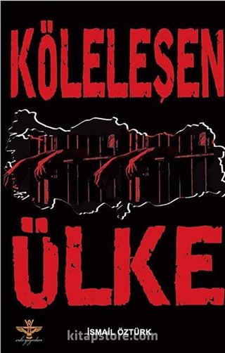 Köleleşen Ülke