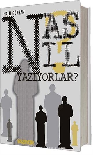 Nasıl Yazıyorlar?