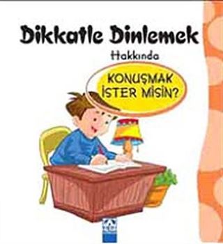 Dikkatle Dinlemek Hakkında Konuşmak İster misin?