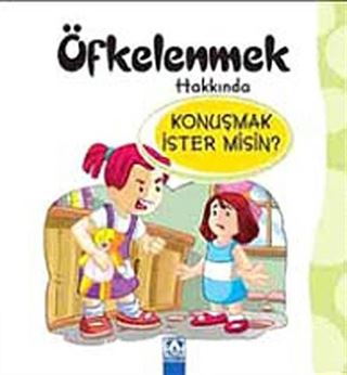 Öfkelenmek Hakkında Konuşmak İster misin?