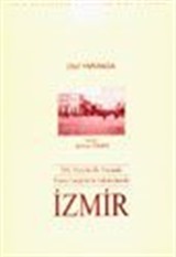 XIX. Yüzyılın İlk Yarısında Fransız Gezginlerin Anlatımlarında İzmir