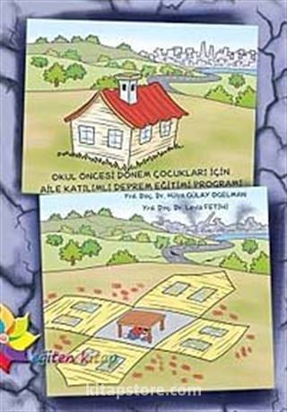 Okul Öncesi Dönem Çocukları İçin Aile Katılımlı Deprem Eğitimi Programı