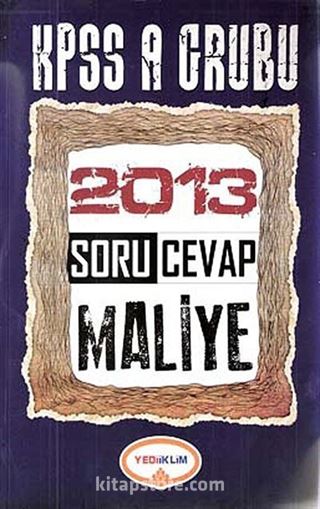 2013 KPSS A Grubu Soru Cevap Maliye