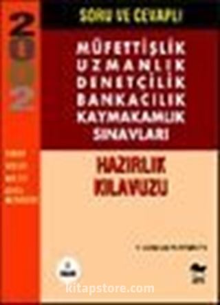 Müfettişlik Uzmanlık Denetmenlik Bankacılık Kaymakamlık Sınav Soru Bankası/5500 Soru ve Cevaplı