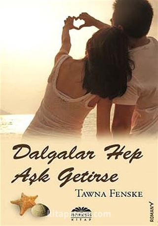 Dalgalar Hep Aşk Getirse