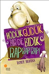 Hödük Güdük Bir de Bıdık, Rap Rap Rap!