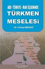 ABD-Türkiye-Irak Üçgeninde Türkmen Meselesi