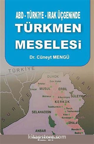 ABD-Türkiye-Irak Üçgeninde Türkmen Meselesi