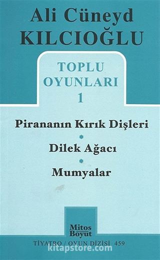 Toplu Oyunları -1 / Pirananın Kırık Dişleri - Dilek Ağacı - Mumyalar