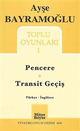 Toplu Oyunları -1 / Pencere - Transit Geçiş