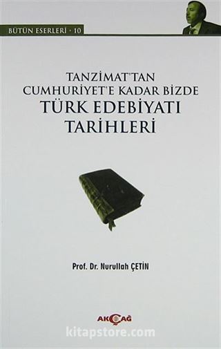 Tanzimat'tan Cumhuriyet'e Kadar Bizde Türk Edebiyatı Tarihleri