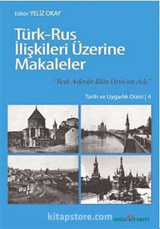 Türk-Rus İlişkileri Üzerine Makaleler