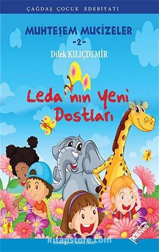 Leda'nın Yeni Dostları / Muhteşem Mucizeler -2