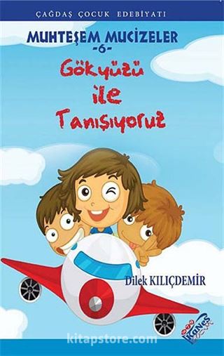 Gökyüzü ile Tanışıyoruz / Muhteşem Mucizeler -6