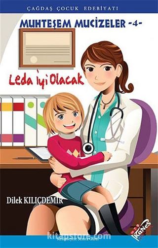 Leda İyi Olacak / Muhteşem Mucizeler -4