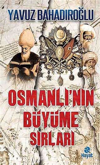 Osmanlı'nın Büyüme Sırları