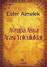 Avrupa Asya Arası Yolculuklar