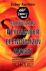 Sorularla Peygamber Efendimizin Hayatı / Ezber Kartları