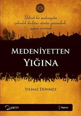 Medeniyetten Yığına