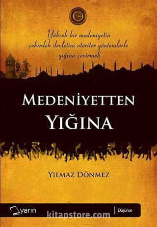 Medeniyetten Yığına