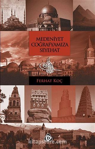 Medeniyet Coğrafyamıza Seyehat