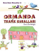 Ormanda Trafik Kuralları / Duru'dan Masallar 2