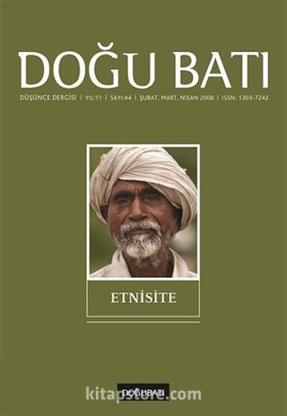 Doğu Batı Sayı:44 Şubat-Mart-Nisan 2008 (Üç Aylık Düşünce Dergisi)