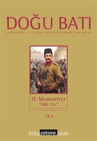 Doğu Batı Sayı:46 Ağustos-Eylül-Ekim 2008 (Üç Aylık Düşünce Dergisi)