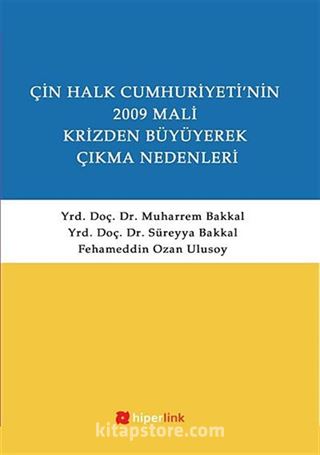 Çin Halk Cumhuriyeti'nin 2009 Mali Krizden Büyüyerek Çıkma Nedenleri