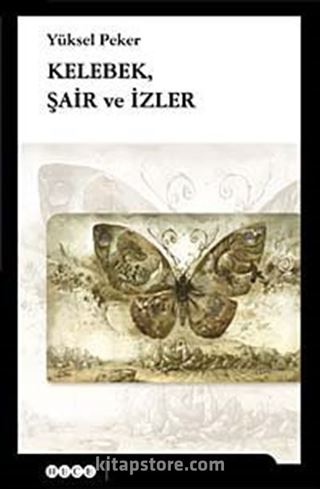 Kelebek, Şair ve İzler