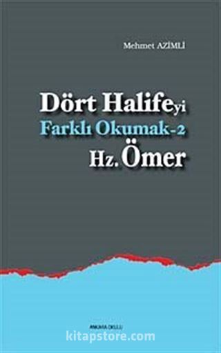 Dört Halifeyi Farklı Okumak -2 Hz. Ömer