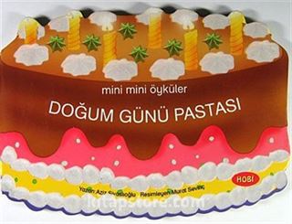 Doğum Günü Pastası / Mini Mini Öyküler