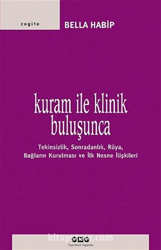 Kuram ile Klinik Buluşunca