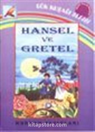 Hansel ve Gretel (Gökkuşağı Serisi)