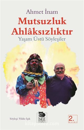 Mutsuzluk Ahlaksızlıktır